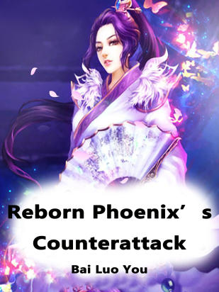 Reborn Phoenix’s Counterattack